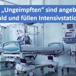 Intensivstation füllen sich mit angeblich Ungeimpften